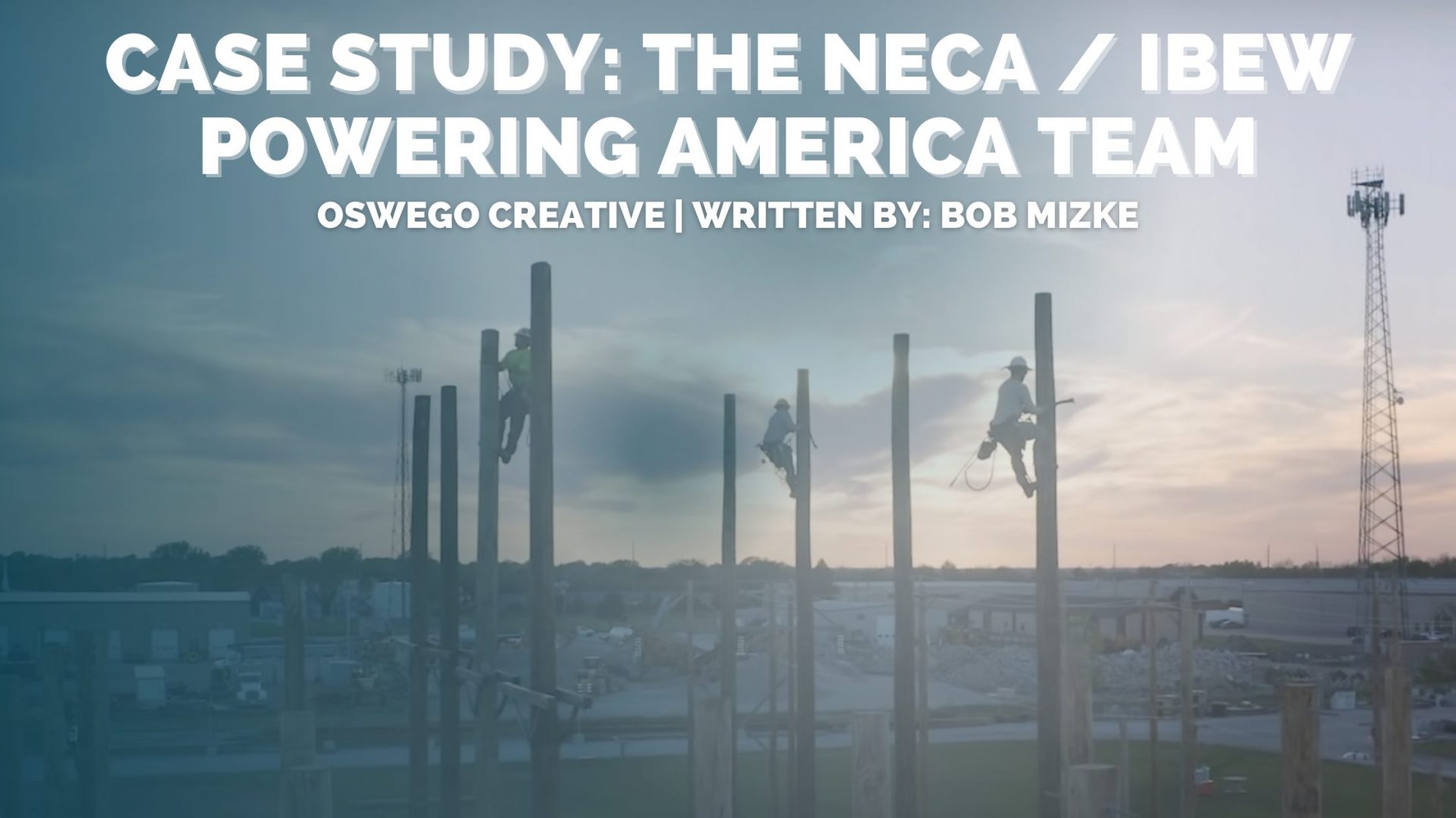 case-study-the-neca-ibew-powering-america-team-oswego-creative