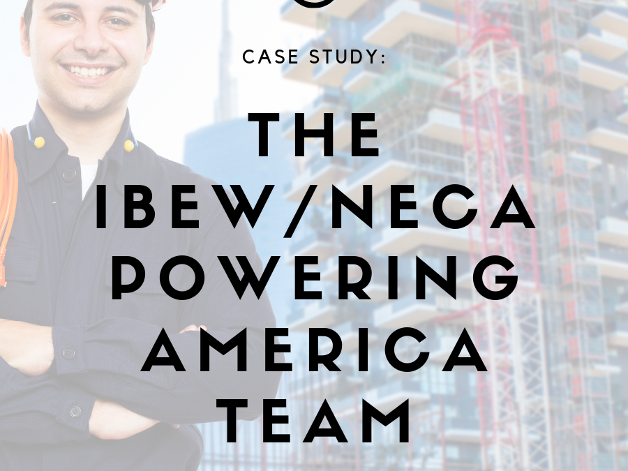 Case Study: the NECA/IBEW Powering America Team