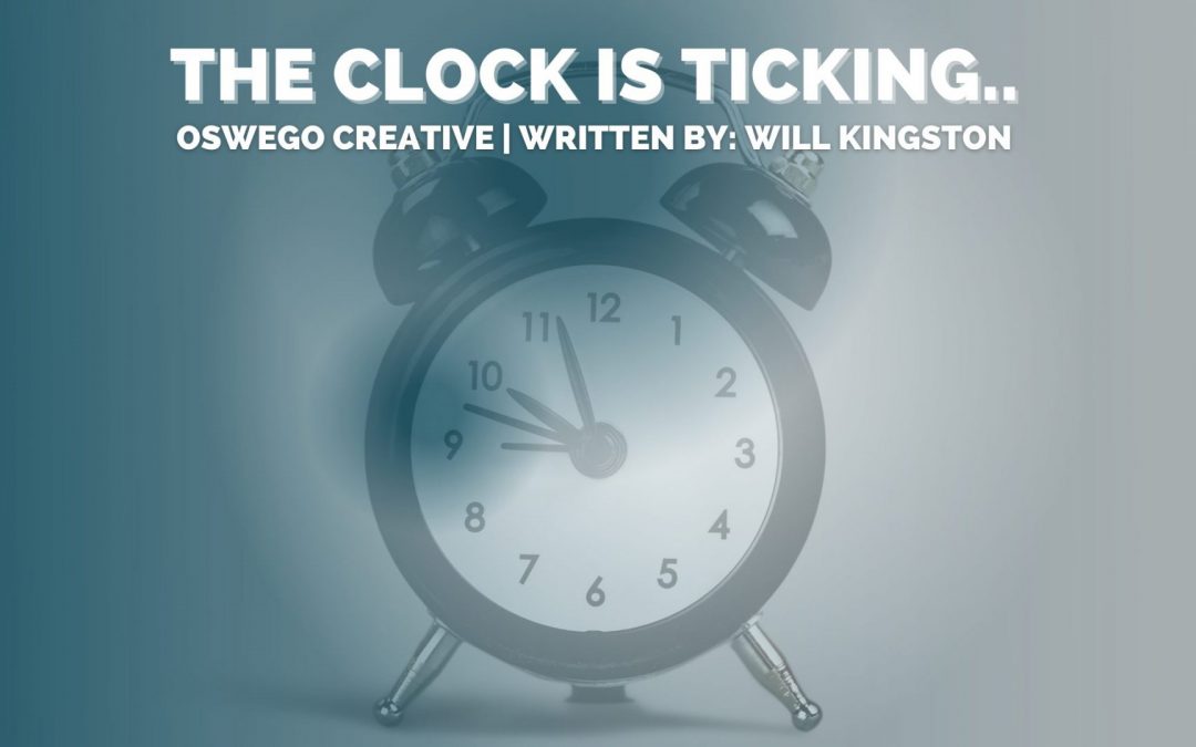 The Clock is Ticking…